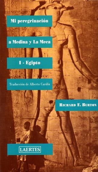 MI PEREGRINACION A MEDINA Y LA MECA 1 EGIPTO | 9788475843858 | BURTON, RICHARD F.