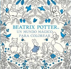 UN MUNDO MAGICO PARA COLOREAR | 9788448848309 | BEATRIX POTTER