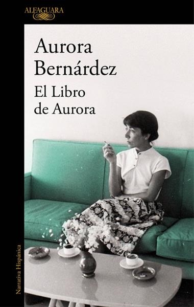 EL LIBRO DE AURORA | 9788420427928 | AURORA BERNARDEZ