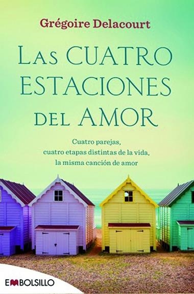 LAS CUATRO ESTACIONES DEL AMOR | 9788416087532 | GREGOIRE DELACOURT