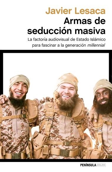ARMAS DE SEDUCCION MASIVA | 9788499426143 | JAVIER LESACA