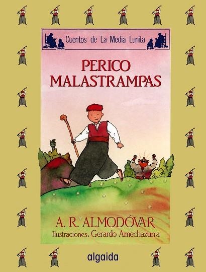 PERICO MALASTRAMPAS | 9788476470183 | ANTONIO RODRIGUEZ ALMODOVAR