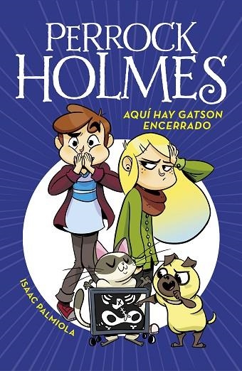PERROCK HOLMES 05 AQUI HAY GATSON ENCERRADO | 9788490437933 | ISAAC PALMIOLA
