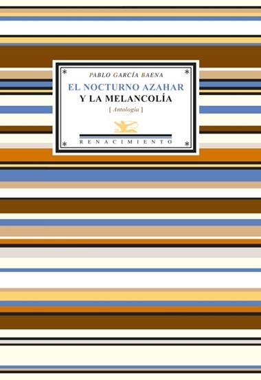 EL NOCTURNO AZAAR Y LA MELANCOLÍA | 9788484721352 | PABLO GARCÍA BAENA