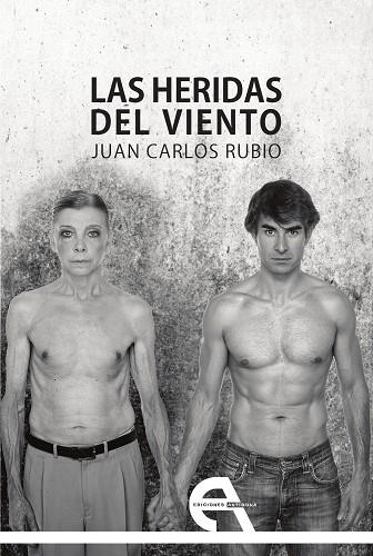 LAS HERIDAS DEL VIENTO | 9788415906414 | JUAN CARLOS RUBIO