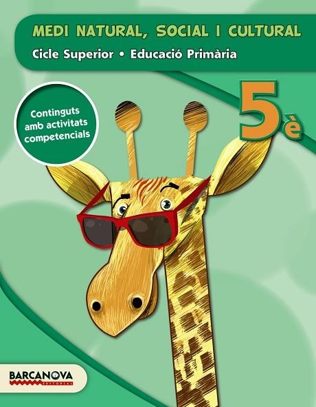 MEDI NATURAL SOCIAL I CULTURAL CS EDUCACIO PRIMARIA 5 | 9788448934781 | VVAA