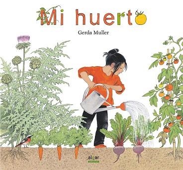 MI HUERTO | 9788491420682 | GERDA MULLER
