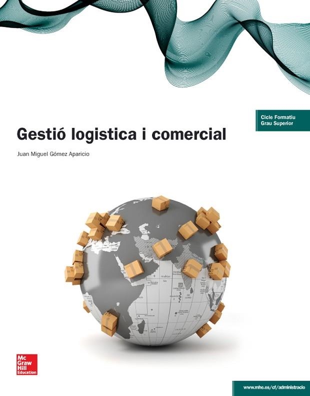 GESTIO LOGISTICA I COMERCIAL GS | 9788448192655 | JUAN MIGUEL GOMEZ APARICIO