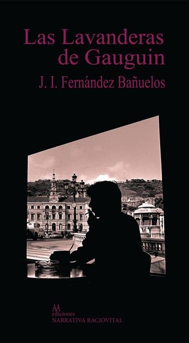 LAS LAVANDERAS DE GUAGUIN | 9788494718601 | JUAN IGNACIO FERNANDEZ BAÑUELOS