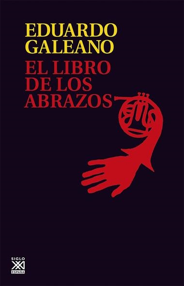 EL LIBRO DE LOS ABRAZOS | 9788432306907 | EDUARDO GALEANO