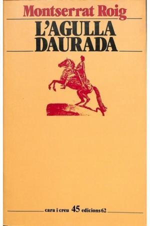 L'AGULLA DAURADA | 9788429723779 | MONTSERRAT ROIG