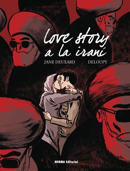 LOVE STORY A LA IRANI | 9788467926767 | JANE DEUXARD & DELOUPY