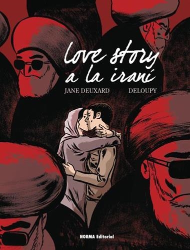 LOVE STORY A LA IRANI | 9788467926767 | JANE DEUXARD & DELOUPY