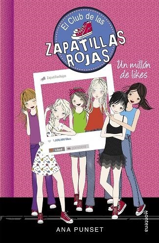 EL CLUB DE LAS ZAPATILLAS ROJAS 12 UN MILLON DE LIKES | 9788490438312 | ANA PUNSET & PAULA GONZALEZ