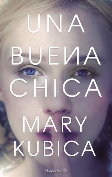 UNA BUENA CHICA | 9788491391555 | MARY KUBICA