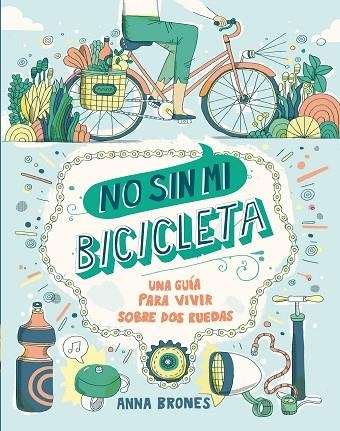 NO SIN MI BICICLETA | 9788408173922 | ANNA BRONES