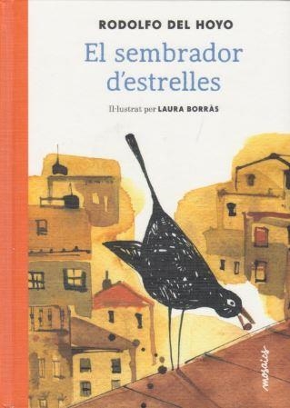 EL SEMBRADOR D'ESTRELLES | 9788494541643 | RODOLFO DEL HOYO
