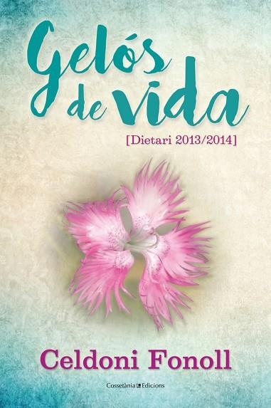 GELOS DE VIDA | 9788490346471 | CELDONI FONOLL