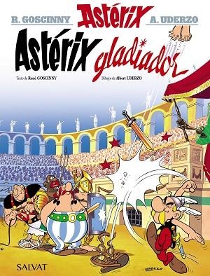 ASTERIX 04 ASTERIX GLADIADOR | 9788469602515 | RENE GOSCINNY & ALBERT UDERZO