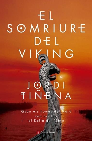 EL SOMRIURE DEL VIKING | 9788494677717 | JORDI TIÑENA AMOROS