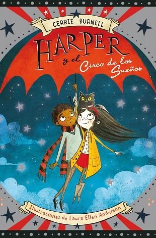 HARPER Y EL CIRCO DE LOS SUEÑOS | 9788424656683 | CERRIE BURNELL
