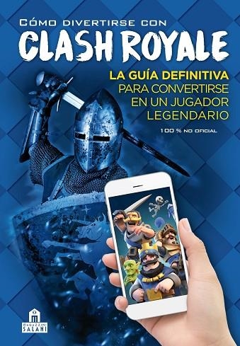 COMO DIVERTIRSE CON CLASH ROYALE | 9788893672887 | VVAA