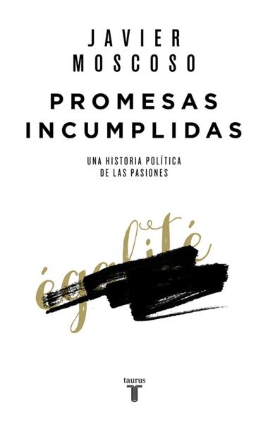 PROMESAS INCUMPLIDAS | 9788430618156 | JAVIER MOSCOSO