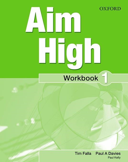 AIM HIGH 1 WORKBOOK + ONLINE PRACTICE PACK | 9780194453806 | PAUL A DAVIS