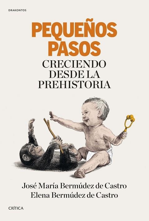 PEQUEÑOS PASOS | 9788417067199 | JOSE MARIA BERMUDEZ DE CASTRO & ELENA BERMUDEZ DE CASTRO