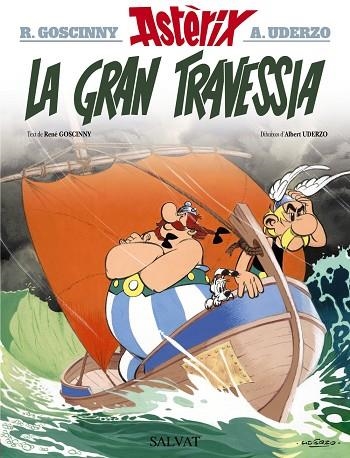 ASTERIX 22 LA GRAN TRAVESSIA | 9788469603024 | RENE GOSCINNY & ALBERT UDERZO & JEAN-YVES FERRI & DIDIER CONRAD