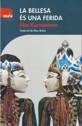 LA BELLESA ES UNA FERIDA | 9788494692963 | EKA KURNIAWAN