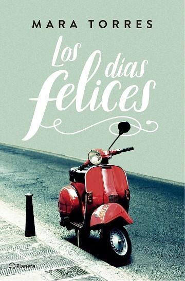 Los días felices | 9788408176848 | Mara Torres