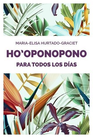 HO OPONOPONO PARA TODOS LOS DIAS | 9788408176893 | MARIA-ELISA HURTADO GRACIET