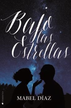 BAJO LAS ESTRELLAS | 9788416384815 | MABEL DIAZ