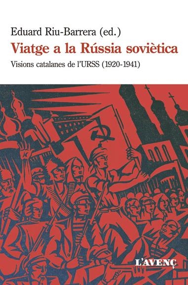 VIATGE A LA RUSSIA SOVIETICA | 9788416853113 | EDUARD RIU-BARRERA