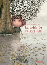 LA CRIDA DE L'AIGUAMOLL | 9788416003891 | DAVIDE CALI & MARCO SOMA
