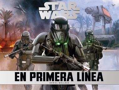 STAR WARS EN PRIMERA LINEA | 9788445004685 | DANIEL WALLACE