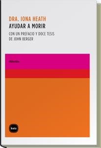 AYUDAR A MORIR | 9788496859401 | IONA HEATH