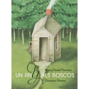 UN ANY ALS BOSCOS | 9788415315421 | HENRY DAVID THOREAU