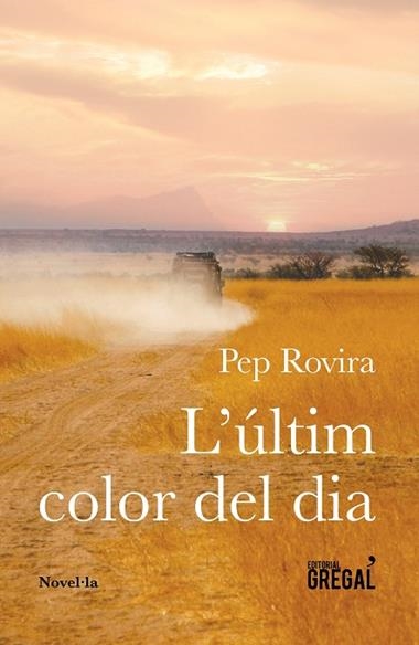 L'ULTIM COLOR DEL DIA | 9788417082314 | PEP ROVIRA