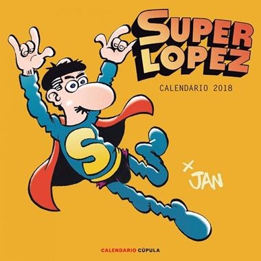 CALENDARIO SUPERLOPEZ 2018 | 9788448023416 | JAN