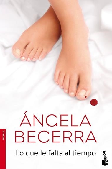 LO QUE LE FALTA AL TIEMPO | 9788408165927 | ANGELA BECERRA