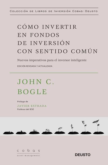 COMO INVERTIR EN FONDOS DE INVERSION CON SENTIDO COMUN | 9788423428793 | JOHN C BOGLE