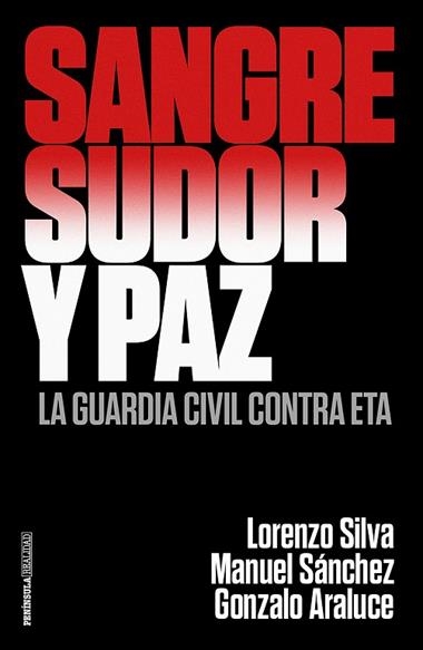 SANGRE SUDOR Y PAZ | 9788499426372 | LORENZO SILVA & GONZALO ARALUCE & MANUEL SANCHEZ
