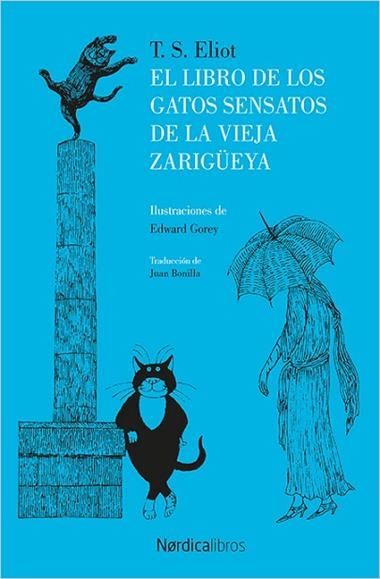 EL LIBRO DE LOS GATOS SENSATOS DE LA VIEJA ZARIGÜEYA | 9788416830787 | T.S. ELLIOT