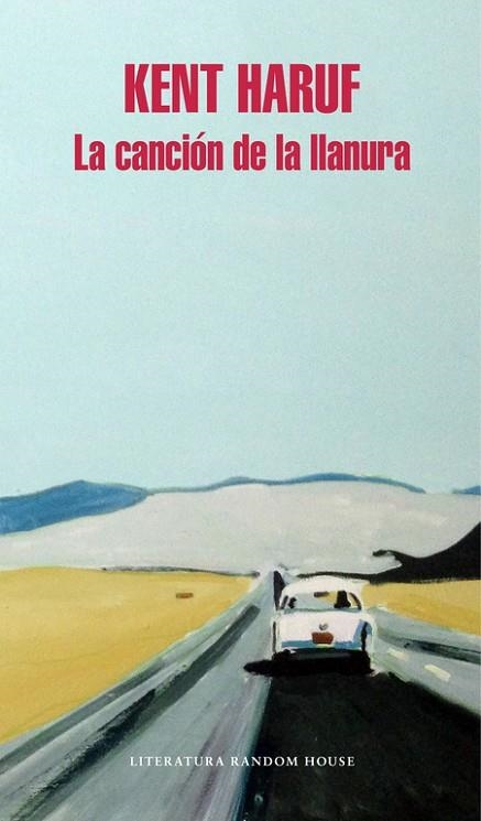 LA CANCION DE LA LLANURA | 9788439733034 | KENT HARUF