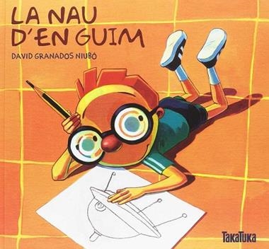 LA NAU D'EN GUIM | 9788416003976 | DAVID GRANADOS NIUBO