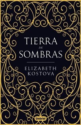 TIERRA DE SOMBRAS | 9788492915965 | ELIZABETH KOSTOVA