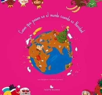 COSAS QUE PASAN EN EL MUNDO CUANDO ES NAVIDAD | 9788494424830 | LEO BENJAMÍN