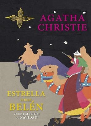 ESTRELLA SOBRE BELÉN Y OTROS CUENTOS DE NAVIDAD | 9788494169168 | AGATHA CHRISTIE